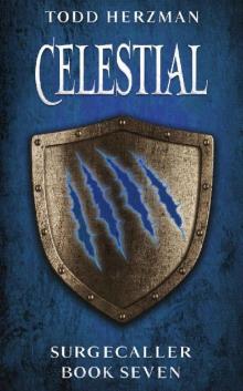 Celestial: A Progression Fantasy (Surgecaller Book 7) Celestial: A Progression Fantasy (Surgecaller Book 7)