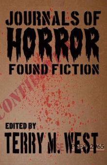 Journals of Horror: Found Fiction Journals of Horror: Found Fiction