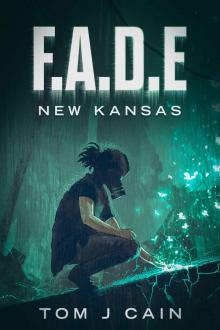 F A D E- New Kansas F A D E- New Kansas
