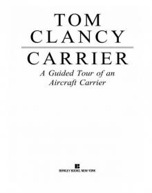 Carrier: A Guided Tour of an Aircraft Carrier