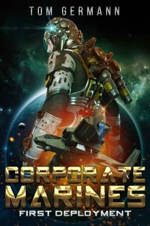 First Deployment (Corporate Marines Book 3)