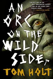 An Orc on the Wild Side An Orc on the Wild Side