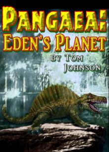 Pangaea- Eden's Planet Pangaea- Eden's Planet