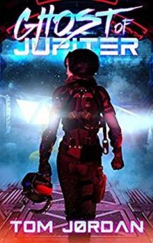 Ghost of Jupiter (Jade Saito - Action Sci-Fi Series Book 1)