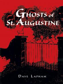 Ghosts of St. Augustine Ghosts of St. Augustine