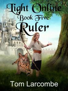 Light Online Book Five: Ruler Light Online Book Five: Ruler