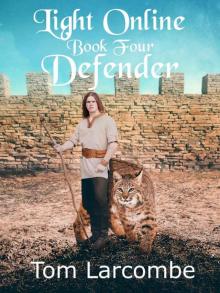 Light Online Book Four: Defender Light Online Book Four: Defender