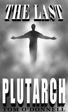 The Last Plutarch The Last Plutarch