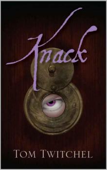 Knack (Benjamin Brown Book 1) Knack (Benjamin Brown Book 1)
