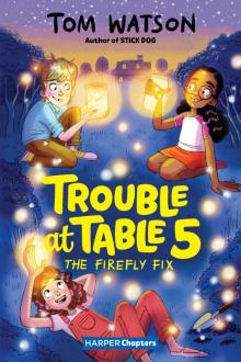 Trouble at Table 5 #3 Trouble at Table 5 #3