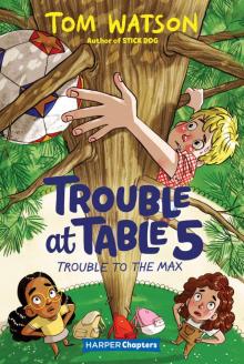 Trouble at Table 5 #5 Trouble at Table 5 #5