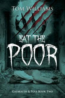 Eat the Poor (Galbraith & Pole Book 2)