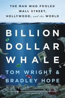 Billion Dollar Whale Billion Dollar Whale
