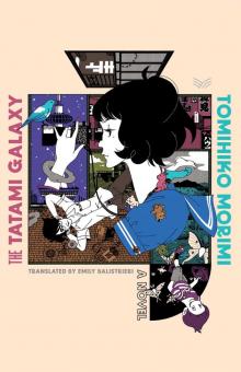 The Tatami Galaxy: a Novel