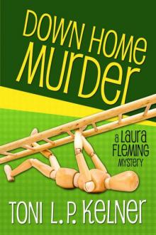 Toni L.P. Kelner - Laura Fleming 01 - Down Home Murder