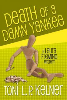 Toni L.P. Kelner - Laura Fleming 06 - Death of a Damn Yankee