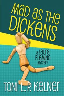 Toni L.P. Kelner - Laura Fleming 07 - Mad as the Dickens