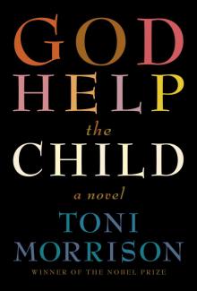 God Help the Child: A novel