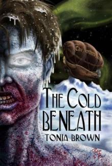 The Cold Beneath (a steampunk zombie tale)