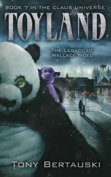 Toyland- the Legacy of Wallace Noel Toyland- the Legacy of Wallace Noel