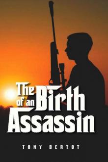 The Birth of an Assassin The Birth of an Assassin