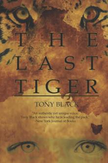 The Last Tiger: A Novel