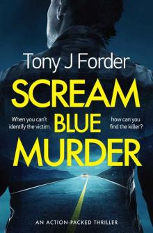 Scream Blue Murder: an action-packed thriller Scream Blue Murder: an action-packed thriller