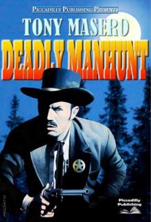 Deadly Manhunt (A Tony Masero Western)