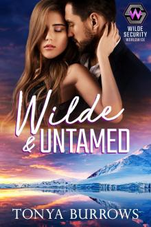 Wilde and Untamed (Wilde Security Worldwide Book 2)