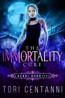 henri dunn 01 - immortality cure henri dunn 01 - immortality cure