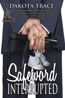 Safeword Interrupted (The Cattail Club Book 1) Safeword Interrupted (The Cattail Club Book 1)