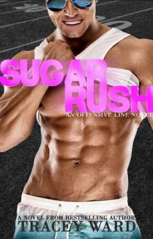 Sugar Rush (Offensive Line #1) Sugar Rush (Offensive Line #1)