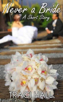 Never a Bride: A Short Story