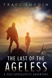 The Last of the Ageless The Last of the Ageless