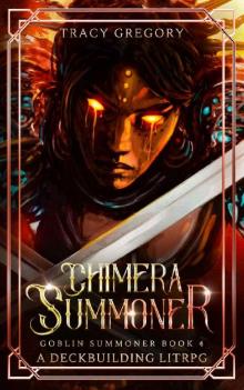 Chimera Summoner: A Deckbuilding LitRPG