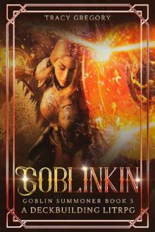 Goblinkin: A Deckbuilding LitRPG Goblinkin: A Deckbuilding LitRPG