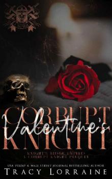 Corrupt Valentine's Knight: A Dark Mafia Romance