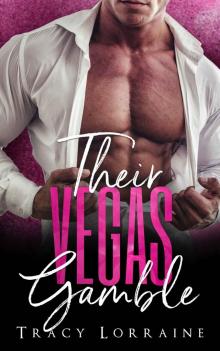 Their Vegas Gamble Their Vegas Gamble