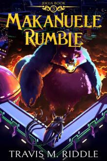 Makanuele Rumble (Jekua Book 3)