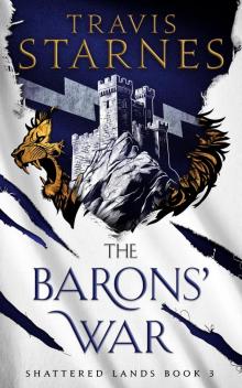 The Barons' War (Shattered Lands Book 3)