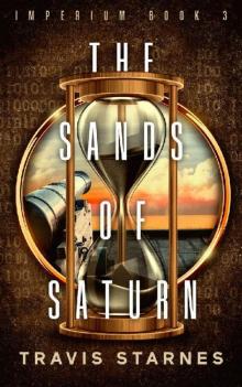 The Sands of Saturn (Imperium Book 3)