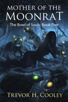 The Bowl of Souls: Book 05 - Mother of the Moonrat