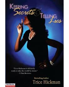 Keeping Secrets & Telling Lies