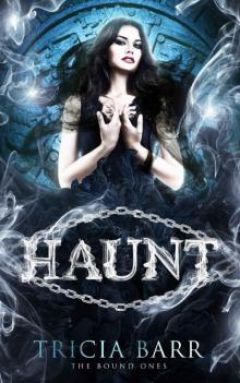 Haunt: A Grim Reaper Romance (The Bound Ones Book 4) Haunt: A Grim Reaper Romance (The Bound Ones Book 4)