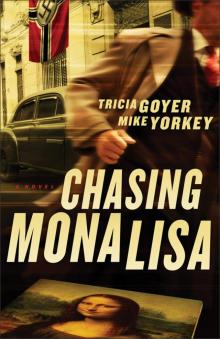 Chasing Mona Lisa Chasing Mona Lisa