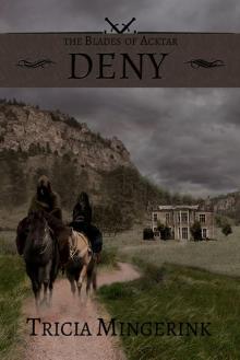 Deny (The Blades of Acktar Book 2) Deny (The Blades of Acktar Book 2)