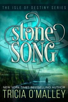 Stone Song: The Isle of Destiny Series Stone Song: The Isle of Destiny Series