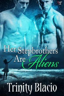 Her Stepbrothers Are Aliens Her Stepbrothers Are Aliens