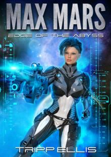 Edge of the Abyss: A Space Opera Novella (Max Mars Book 4)