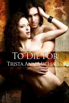 To Die For To Die For